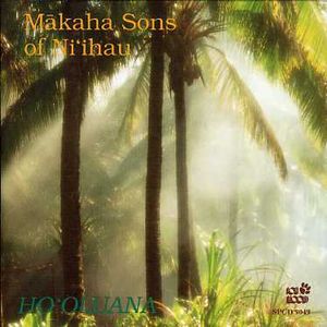 Ho'oluana , Makaha Sons of Ni'ihau