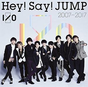Hey!Say!Jump 2007-2017 I/ O [Import]