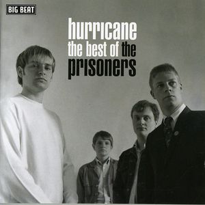 Hurricane - The Best Of [Import] , The Prisoners