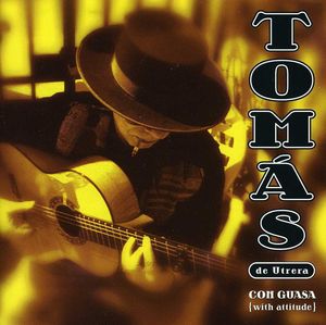 Con Guasa , Tomas de Utrera