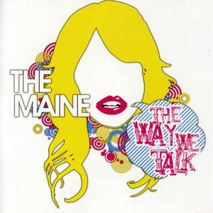 The Way We Talk , The Maine