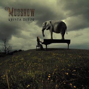 Mudshow , Krista Detor