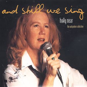 And Still We Sing: The Outspoken Collection , Holly Near