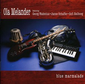 Blue Marmalade , Ola Melander