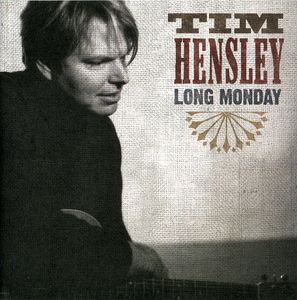 Long Monday , Tim Hensley