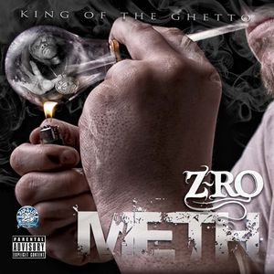 Meth [Explicit Content] , Z-Ro