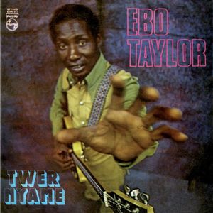 Twer Nyame , Ebo Taylor