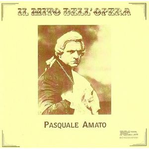 La Traviata / Zaza / Tannhauser , Pasquale Amato