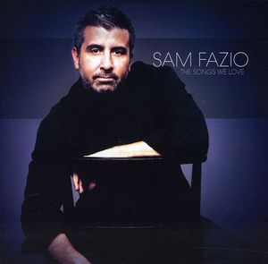 Songs We Love , Sam Fazio