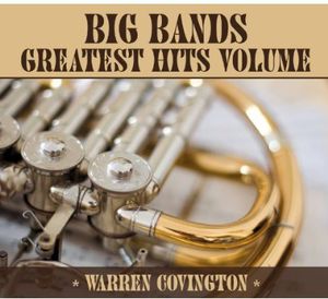 Big Band Greatest Hits , Warren Covington