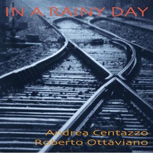 In a Rainy Day , Andrea Centazzo Ensemble