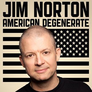 American Degenerate , Jim Norton
