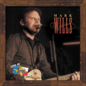 Live At Billy Bob's , Mark Wills
