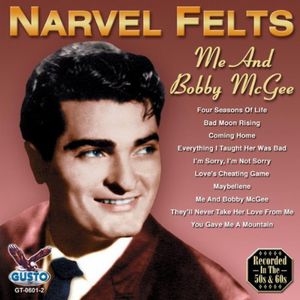 Me and Bobby McGee , Narvel Felts