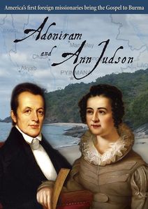 Adoniram & Ann Judson Spent For God