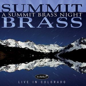 Summit Brass Night: Live in Colorado , Summit Brass