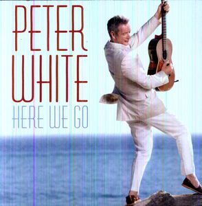 Here We Go , Peter White