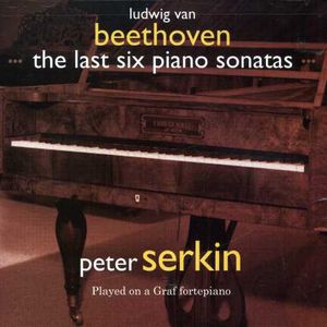 Last Six Piano Sonatas , Ludwig van Beethoven