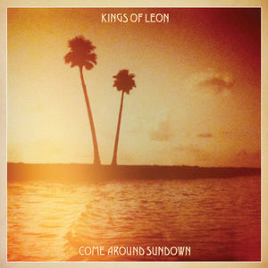 Come Around Sundown , Kings of Leon