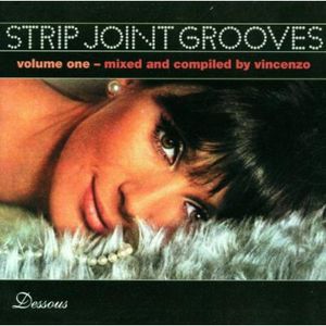 Strip Joint Grooves Vol. 1 , Various Artists