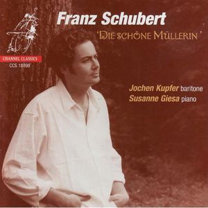 Die Schone Mullerin , Jochen Kupfer