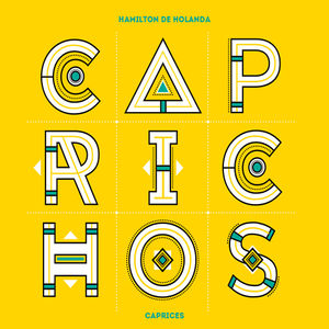 Caprichos , Hamilton de Holanda