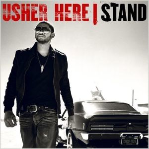 Here I Stand , Usher