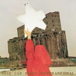 Spleen and Ideal , Dead Can Dance