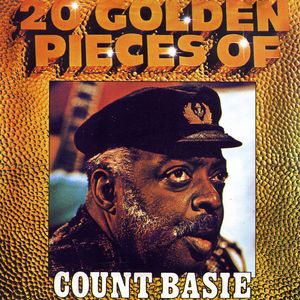 20 Golden Pieces of Count Basie , Count Basie