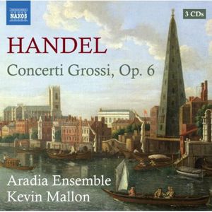 Concerti Grossi Op 6 , Aradia Ensemble