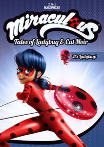 Miraculous: Tales of Ladybug and Cat Noir - It's Ladybug , Carrie Keranen