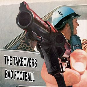 Bad Football , Takeovers