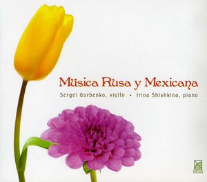 Musica Rusa y Mexicana , Serguei Gorbenko
