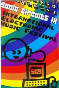 Sonic Circuits, Vol. 9: International Electronic Music Festival , Various Artists