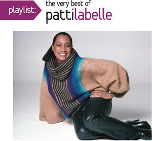 Playlist: The Very Best Of Patti LaBelle , Patti LaBelle