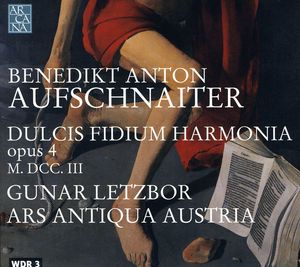 Dulcis Fidium Harmonia , Ars Antiqua Austria