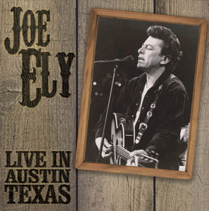 Live in Austin Texas , Joe Ely