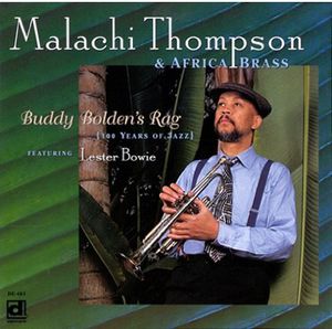 Buddy Bolden's Rag (100 Years of Jazz) , Malachi Thompson