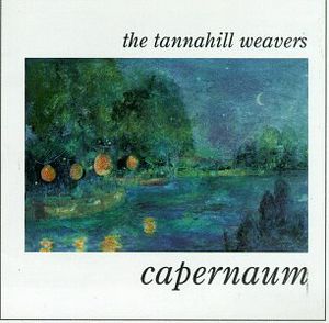 Capernaum , The Tannahill Weavers