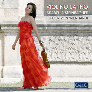 Violino Latino , Arabella Steinbacher
