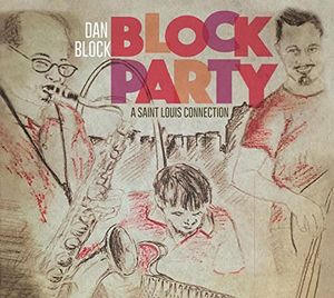 Block Party - A St. Louis Reunion , Dan Block