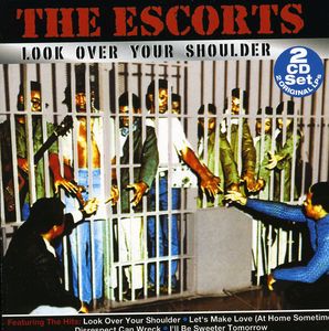 Look Over Your Shoulder , The Escorts