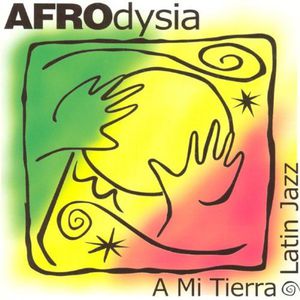 A Mi Tierra , Afrodysia
