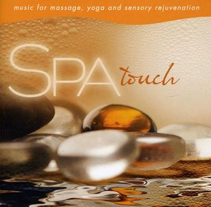 Spa: Touch Music for Massage , David Arkenstone
