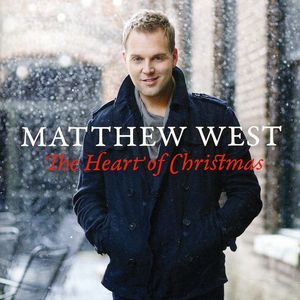The Heart Of Christmas , Matthew West