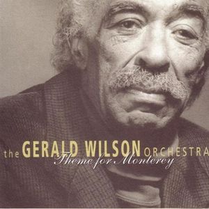 Theme for Monterey , Gerald Wilson
