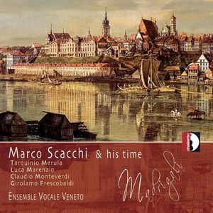 Scacchi & His Time , Ensemble Vocale Veneto