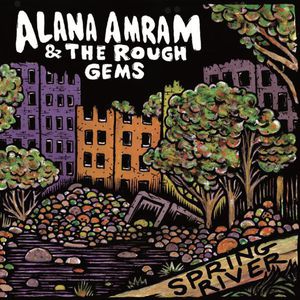 Spring River , Alana Amram