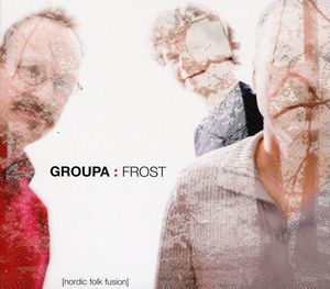 Frost , Groupa