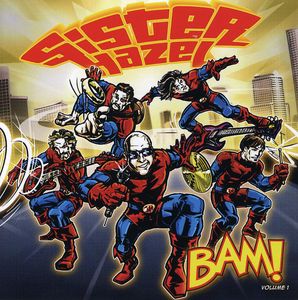 Bam, Vol. 1 , Sister Hazel